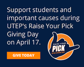 Suport students and important causes during UTEP's Raise Your Pick Giving Day